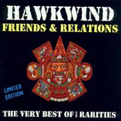 Hawkwind : The Very Best of Friends and Relations Plus Rarities